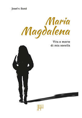 Copertina Maria Magdalena – Vita e morte di mia sorella